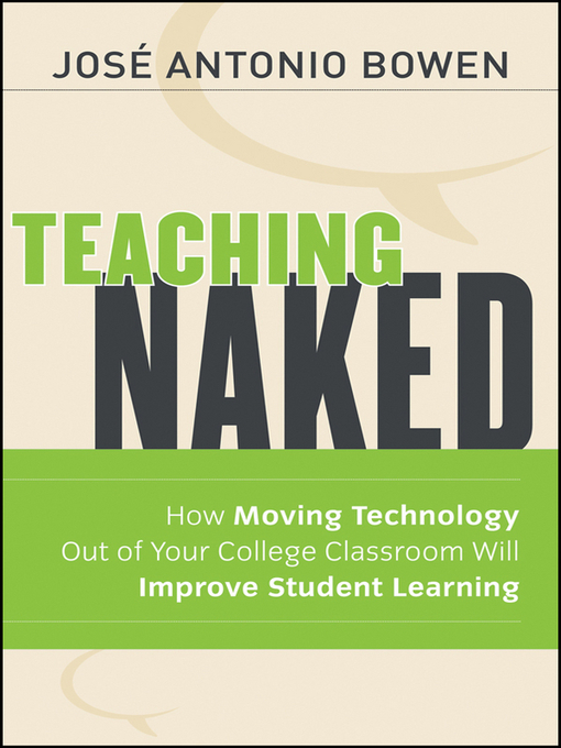 Title details for Teaching Naked by José Antonio Bowen - Available